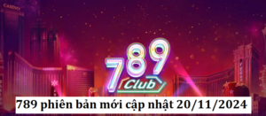 789 phiên bản mới sẽ được cập nhật vào ngày 20/11/2024